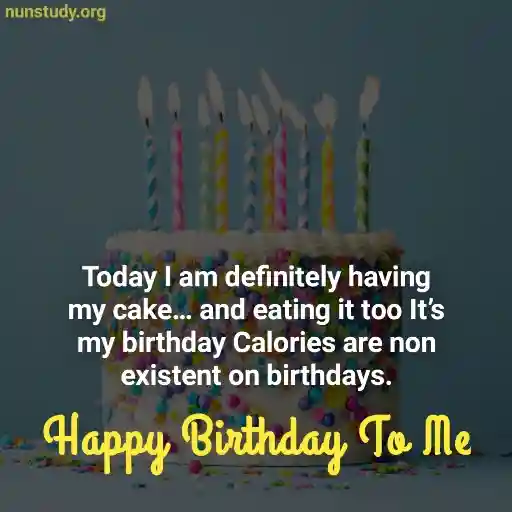 Happy Birthday To Me Status