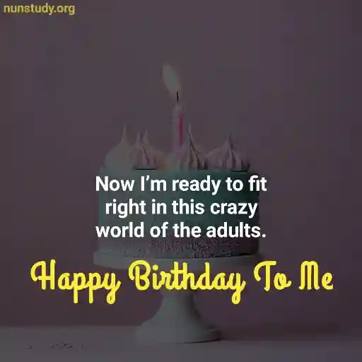 Happy Birthday Wishes For Me - Self Birthday Quotes and Captions - Birthday Status For Me 2022