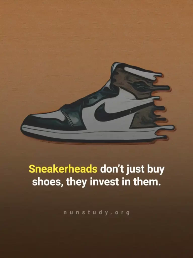 Sneakerhead Quotes For Instagram